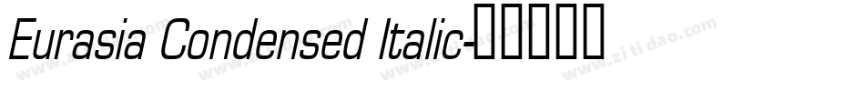 Eurasia Condensed Italic字体转换